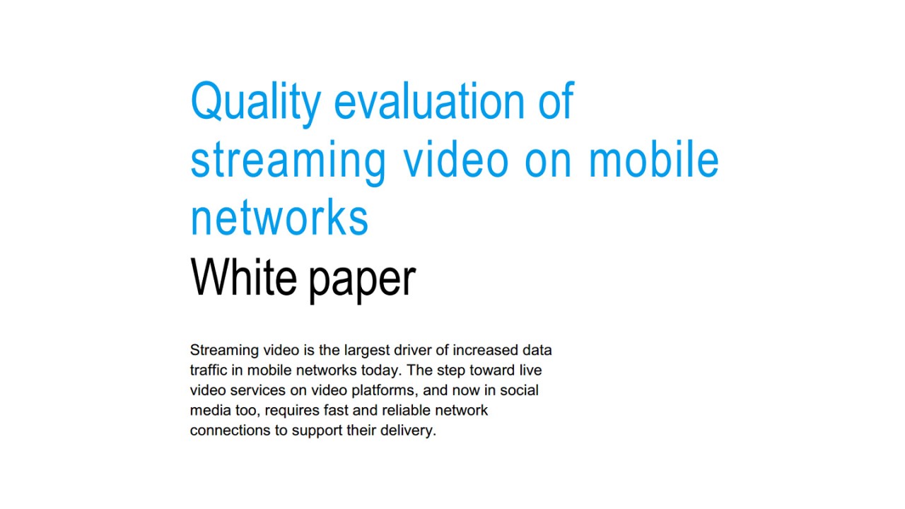 Quality evaluation of streaming video on mobile networks